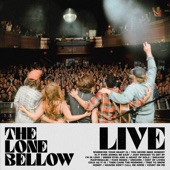The Lone Bellow - Green Eyes and A Heart Of Gold (Live)
