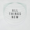 All Things New - EP