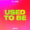Used to Be - Single
