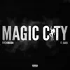 Magic City (feat. Quavo) - Single album lyrics, reviews, download