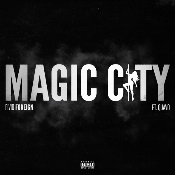 Fivio Foreign - Magic City