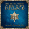 The Testaments of the Twelve Patriarchs - Christopher Glyn
