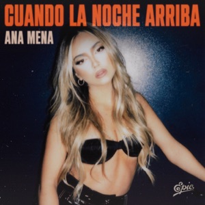 Ana Mena - Cuando la noche arriba - 排舞 音乐