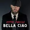 Bella Ciao - Single album lyrics, reviews, download