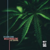 Chi Ching Ching - Weed Problems (feat. Sean Paul)