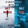 A Sadie Price FBI Suspense Thriller Bundle: Only Murder (#1) and Only Rage (#2) - Rylie Dark