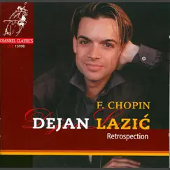 Chopin: Retrospection by Dejan Lazić album reviews, ratings, credits