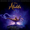 Aladdin (Original Motion Picture Soundtrack) [with Benj Pasek, Justin Paul & Pasek & Paul] - Alan Menken, Howard Ashman & Tim Rice