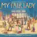 My Fair Lady (2018 Broadway Cast Recording) album cover