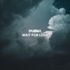 Wait for Love - Single, 2022