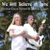 We Still Believe in Love - Single