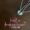 Half a Broken Heart - Single