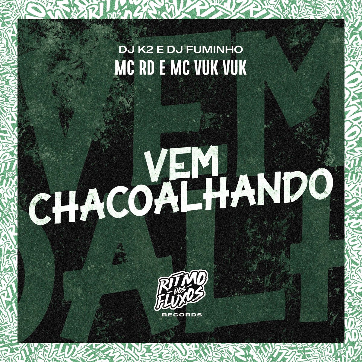 ‎Vem Chacoalhando (feat. Mc Vuk Vuk) - Single by Mc Rd, Dj K2 & Dj ...