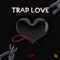 Traplove - Barick lyrics