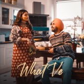 What Ve (feat. Nimrat Khaira) artwork