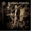 Allemaal Door Jou - Single