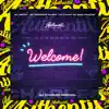 Welcome (feat. MC Zudo Boladão) - Single album lyrics, reviews, download