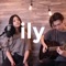 ily (i love you baby) - Andrew Foy & Renee Foy lyrics