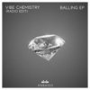 Vibe Chemistry - Balling artwork