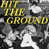 Hit the Ground - Single