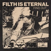 Filth is Eternal - Into the Curve