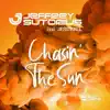 Chasin' the Sun - Single album lyrics, reviews, download