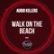 Walk On the Beach (Yonni Remix) - Audio Killers lyrics