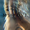 My Love - Single