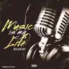 Music Is My Life - Single album lyrics, reviews, download