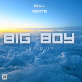 Big Boy (Sped Up) [Remix] artwork