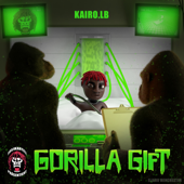 Gorilla Gift - Kairo.LB, 5051Kartell & Eljero Winchester