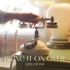 Bring It On Over - Single
