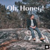 Oh, Honey! - Single