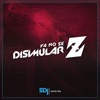 Ya No Se Disimular Z - Single