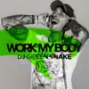 Stream & download Work My Body - Single