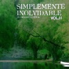 Simplemente Inolvidable, Vol.Ii