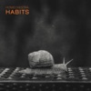 Habits