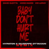 Baby Don't Hurt Me (feat. Anne-Marie & Coi Leray) [Hypaton & Giuseppe Ottaviani Remix] artwork