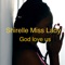 God love us (feat. Cise PreCise) - Shirelle Miss Lady lyrics