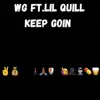 Keep Goin (feat. Lil Quill) - Single album lyrics, reviews, download