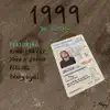 1999 (feat. Nino Chavez) [Remix] song lyrics