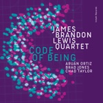 James Brandon Lewis, Aruan Ortiz, Brad Jones & Chad Taylor - Code of Being