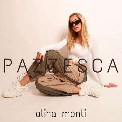 Pazzesca - Alina Monti