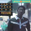 Can't Take the Pressure album lyrics, reviews, download