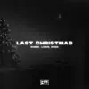 Stream & download Last Christmas - Single