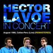 Héctor Lavoe In Concert, August 1986, Callao, Peru (Remastered, Live) artwork
