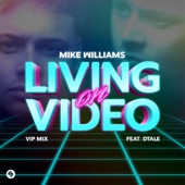 Living On Video (feat. DTALE) [VIP Mix] artwork