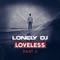 Alone or Alive (Extended Mix) - Lonely Dj lyrics