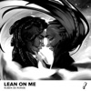 Ruben de Ronde - Lean On Me (Cubicore Remix)