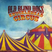 Old Blind Dogs - Knucklehead Circus: Knucklehead Circus / Nan's Jig